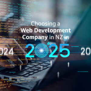 Choosing the Right Web Development Company in NZ in 2025 Thumbnail