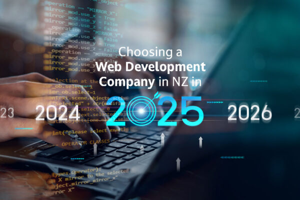 Choosing the Right Web Development Company in NZ in 2025