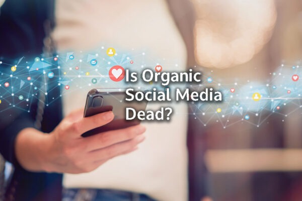 Is organic social media dead?